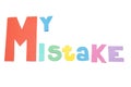 My mistake - white background Royalty Free Stock Photo