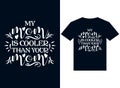 my mom is cooler than your mom t-shirt design typography vector illustration
