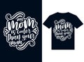 my mom is a cooler than your mom t-shirt design typography vector