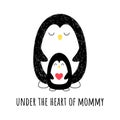 In my mother`s heart. Vector illustration. Penguin mom and her baby. Nice background. Cartoon style