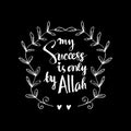 My success is only by Allah.