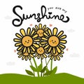 You are my sunshine word and cute sunflower cartoon doodle illustration