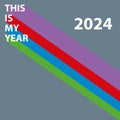 this is my year 2024 on grey