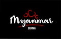 Myanmar country on black background with red love heart and its capital Burma