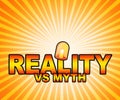Myth Versus Reality Words Showing False Mythology Vs Real Life - 3d Illustration