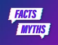 Myths facts. Facts, great design for any purposes. Vector stock illustration. Royalty Free Stock Photo