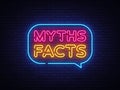 Myths Facts Neon Text Vector. Myths Facts neon sign, design template, modern trend design, night neon signboard, night