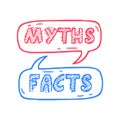 Myths facts. Speech bubble icons. Vector illustration on white background