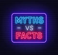 Myths vs facts neon sign on brick wall background