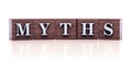 Myths written on wooden cubes Royalty Free Stock Photo
