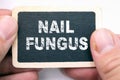Nail fungus, text on blackboard