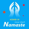 `Namaste` is an Indian gesture to greet or respect someone.