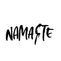 Namaste. Indian word. Modern brush lettering. Handwritten calligraphic design. Typography banner. Vector illustration.