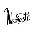 Namaste lettering. Calligraphy inscription. Brush Hand drawn quote. Isolated on white background. Vector positive word