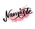 Namaste lettering Indian greeting, Hello in Hindi T shirt hand lettered calligraphic design. Inspirational typography