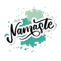 Namaste lettering Indian greeting, Hello in Hindi T shirt hand lettered calligraphic design. Inspirational typography