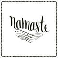 Namaste vector lettering. Calligraphic Indian text