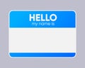 Name badge. Hello my name is. Badge with my name tag. Paper card for identification man. Template for registration on Royalty Free Stock Photo