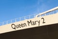 The Name Queen Mary 2 Adorns the Cunard Cruise Liner