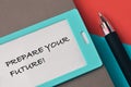 Name tag written with PREPARE YOUR FUTURE