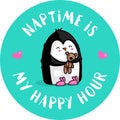 Naptime is my happy hour