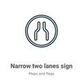 Narrow two lanes sign outline vector icon. Thin line black narrow two lanes sign icon, flat vector simple element illustration Royalty Free Stock Photo
