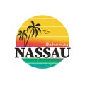Nassau Bahamas. Travel and vacation theme t-shirt design