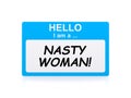 Nasty woman tag