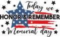 Vector Today we honor and remember memorial day card.