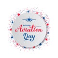 National Aviation Day calligraphy hand lettering and plane on white paper plate. Holiday in USA celebrated on August 19. Vector