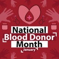 National Blood Donor Month banner vector design celebrated in January every year. National blood donor background with heart,