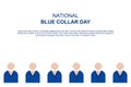 National Blue Collar Day background Royalty Free Stock Photo