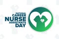 National Career Nurse Assistants Day. Holiday concept. Template for background, banner, card, poster with text