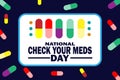 National Check Your Meds Day Vector illustration