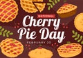 National Cherry Pie Day Vector Illustration on February 20 with Food of Pastry Shells and Cherries Fillings in Flat Cartoon