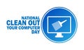 National Clean Out Your Computer Day Vector Template Design Illustration