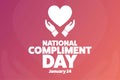 National Compliment Day. January 24. Holiday concept. Template for background, banner, card, poster with text Royalty Free Stock Photo