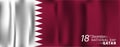 National Day of Qatar. A national holiday celebrating the union and gaining independence Qatar December 18, 1878