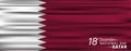 National Day of Qatar. A national holiday celebrating the union and gaining independence Qatar December 18, 1878