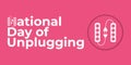 National day of unplugging Vector