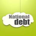 National debt word on white cloud Royalty Free Stock Photo