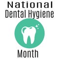 National Dental Hygiene Month, idea for poster or banner, healthy tooth silhouette