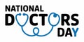 National Doctors Day Typography with Stethoscope Royalty Free Stock Photo