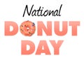 National Donut Day Graphic with Pink Frosted Donut on White Background - Doughnut Day with Clipping Path - June 2