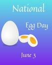 National Egg Day poster. Raw egg in shell vector. Egg icon. Broken eggs cracked open eggshell image. Egg Day Poster, June 3. Impor Royalty Free Stock Photo