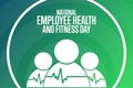 National Employee Health and Fitness Day. Holiday concept. Template for background, banner, card, poster with text