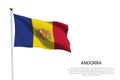 National flag Andorra waving on white background