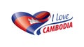 National flag of the Cambodia in the shape of a heart and the inscription I love Cambodia. Vector illustration Royalty Free Stock Photo