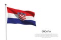 National flag Croatia waving on white background