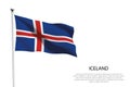 National flag Iceland waving on white background